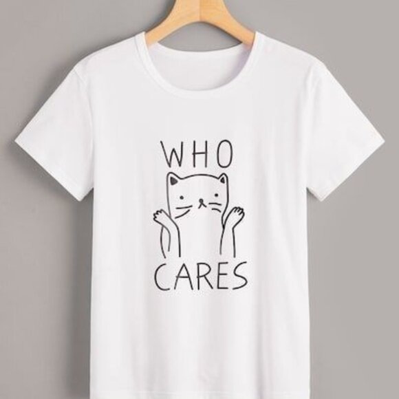 Other - who care t shirt